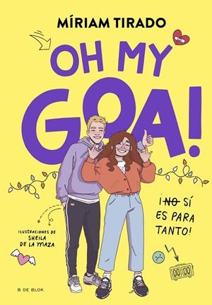 Me llamo Goa 3 : Oh my Goa! | 9788419522979 | Tirado, Míriam
