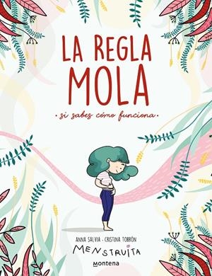 Regla mola, La (si sabes cómo funciona)  | 9788417922986 | Salvia, Anna / Torrón (Menstruita), Cristina