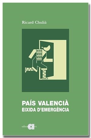 País Valencià : Eixida d'emergència | 9788418618789 | Chulià, Ricard