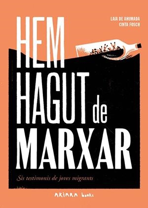 Hem hagut de marxar | 9788418972492 | Ahumada, Laia de