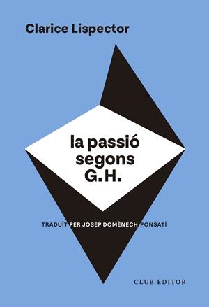 Passió segons G.H., La | 9788473294317 | Lispector, Clarice