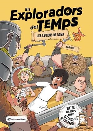 Exploradors del Temps 1, Els : Les legions de Roma | 9788417207793 | Ortiz Casas, Jordi
