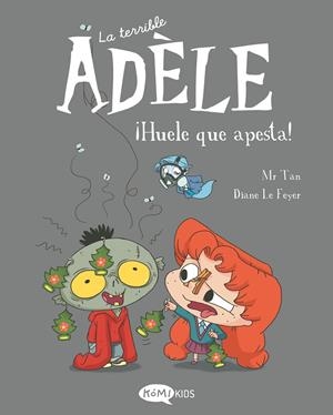 Terrible Adèle 11, La : ¡Huele que apesta! | 9788419183491 | Mr Tan
