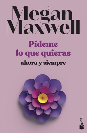 Pídeme lo que quieras 2 : Pídeme lo que quieras, ahora y siempre | 9788408239239 | Maxwell, Megan