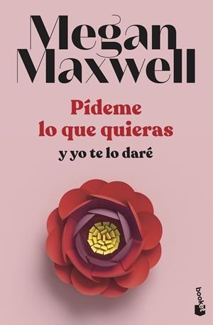 Pídeme lo que quieras 4 : Pídeme lo que quieras y yo te lo daré | 9788408239260 | Maxwell, Megan