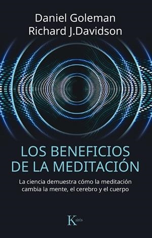Beneficios de la meditación, Los | 9788499885797 | Goleman, Daniel / Davidson, Richard J.