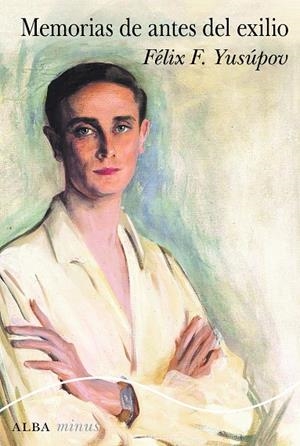 Memorias de antes del exilio | 9788411780469 | Yusúpov, Félix F.