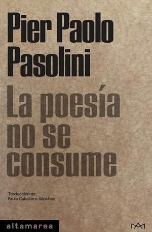 Poesía no se consume, La | 9788418481666 | Pasolini, Pier Paolo