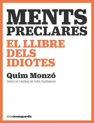 Ments preclares : El llibre dels idiotes | 9788418604447 | Monzó, Quim