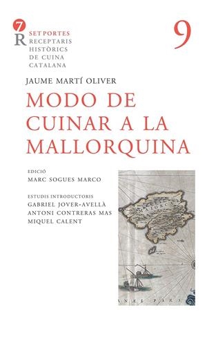 Modo de cuinar a la mallorquina | 9788416726127 | Martí Oliver, Fra Jaume / Contreras, Antoni / Sogues, Marc