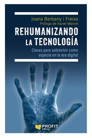 Rehumanizando la tecnología | 9788419841384 | Barbany Freixa, Joana