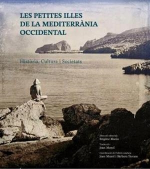 Petites illes de la Mediterrània, Les | 9788412737608 | Mayol, Joan