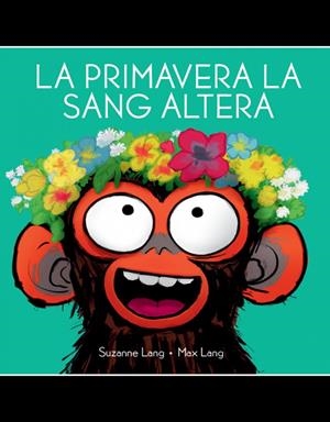 Primavera la sang altera, La | 9788418696350 | Lang, Suzanne