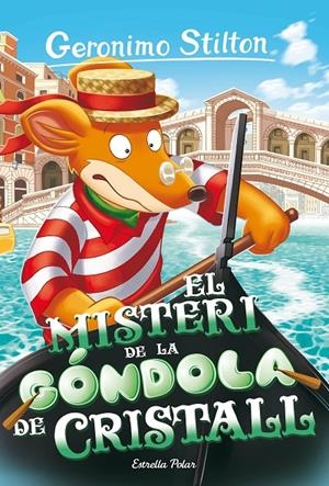 Geronimo Stilton 96 : Misteri de la góndola de cristall | 9788413897288 | Stilton, Geronimo