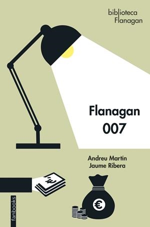 Flanagan 007 | 9788418327865 | Ribera, Jaume / Martín, Andreu