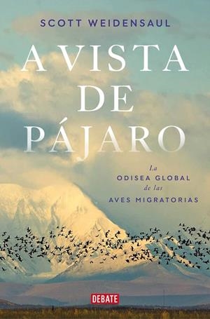 A vista de pájaro | 9788419642592 | Weidensaul, Scott