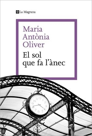 Sol que fa l'ànec, El | 9788419334589 | Oliver, Maria Antònia