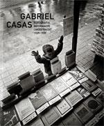 Gabriel Casas : Fotografia, informaci¢ i modernitat (1929-1939) | 9788480434775 | Naranjo, Juan