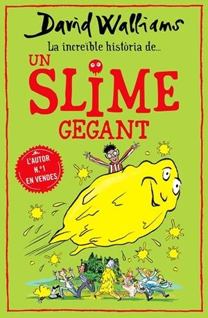 Increïble història de, La... Un slime gegant | 9788418483011 | Walliams, David