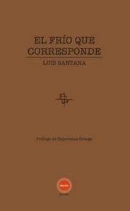 Frío que corresponde, El | 9788412689990 | Santana, Luis