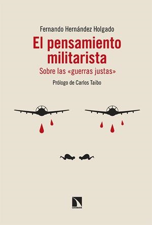 Pensamiento militarista, El | 9788413529004 | Hernández Holgado, Fernando