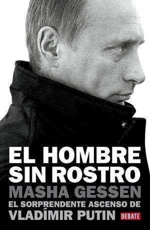 Hombre sin rostro, El | 9788499921426 | Gessen, Masha