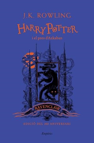 Harry Potter 3 : Harry Potter i el pres d'Azkaban (Ravenclaw) | 9788417879709 | Rowling, J.K.