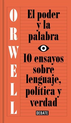 Poder y la palabra, El | 9788499927817 | Orwell, George