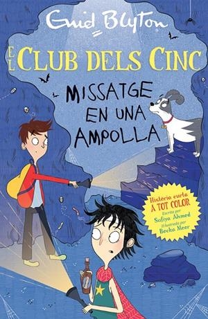 Club dels Cinc, El : Missatge en una ampolla | 9788426148766 | Blyton, Enid / Ahmed, Sufiya