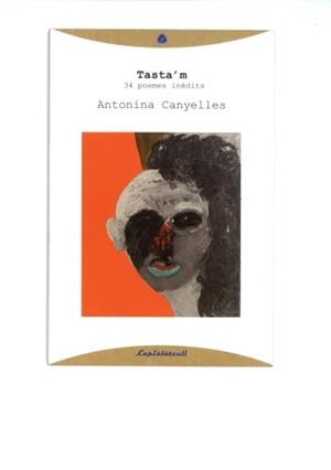 Tasta'm : 34 poemes inèdits | 9788493908027 | Canyelles, Antonina