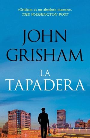 Tapadera, La | 9788401035302 | Grisham, John