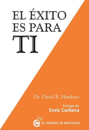 Éxito es para tí, El | 9788494679834 | Hawkins, David R.