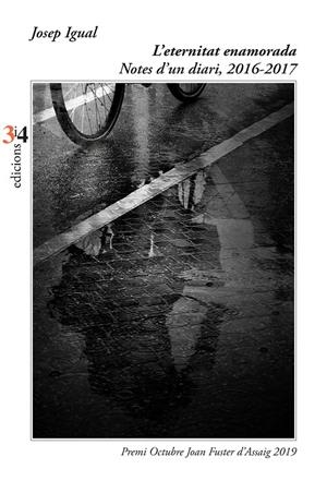 Eternitat enamorada, L' : Notes d'un diari, 2016-1017 | 9788417469221 | Igual i Febrer, Josep