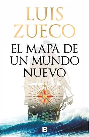 Mapa de un mundo nuevo, El | 9788466679114 | Zueco, Luis