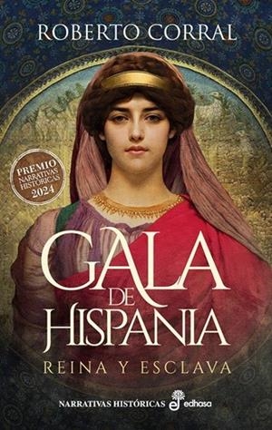 Gala de Hispania : Reina y esclava | 9788435064569 | Corral, Roberto