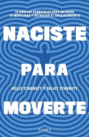 Naciste para moverte | 9788411191739 | Starrett, Juliet / Starrett, Kelly