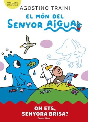 Món del senyor Aigua 2, El : On ets, senyora Brisa? | 9788413899053 | Traini, Agostino