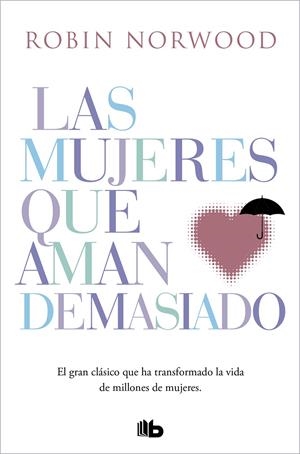 Mujeres que aman demasiado, Las | 9788490707760 | Norwood, Robin