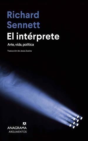 Intérprete, El : Arte, vida, política | 9788433927118 | Sennett, Richard