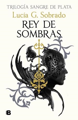 Sangre de Plata 2 : Rey de sombras | 9788466679848 | Sobrado, Lucía G.