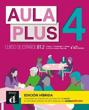 Aula Plus 4 Edición Hibrida | 9788419236203 | Corpas, Jaime / Garmendia, Agustín / Soriano, Carmen