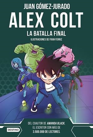 Alex Colt 7 : La batalla final | 9788408288411 | Gómez-Jurado, Juan