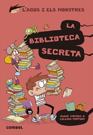 Agus i els monstres 16 : La biblioteca secreta | 9788491015413 | Copons, Jaume