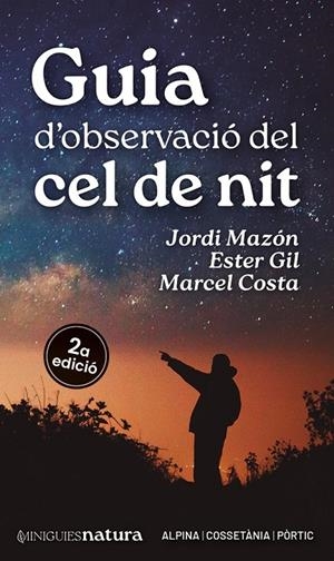 Guia d'observació del cel de nit | 9788413563732 | Gil Martín, Ester / Mazón, Jordi / Costa, Marcel