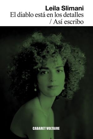 Diablo está en los detalles, El / Así escribo | 9788419047489 | Slimani, Leila