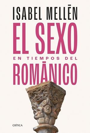 Sexo en tiempos del románico, El | 9788491996712 | Mellén, Isabel