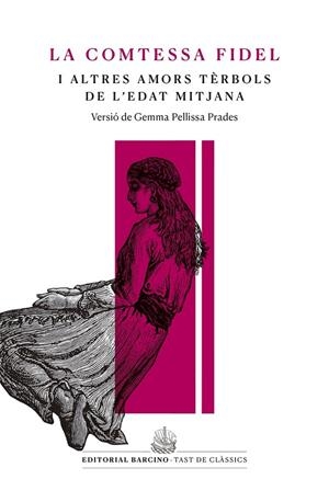 Comtessa fidel i altres amors tèrbols de l'Edat Mitjana, La | 9788416726233 | Anònim