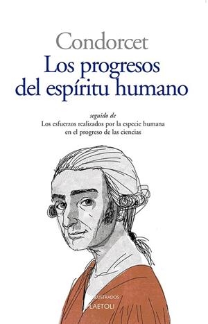 Progresos del espíritu humano, Los | 9788412822748 | Condorcet
