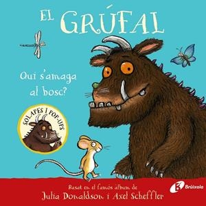 Grúfal, El : Qui s'amaga al bosc? | 9788413494043 | Donaldson, Julia
