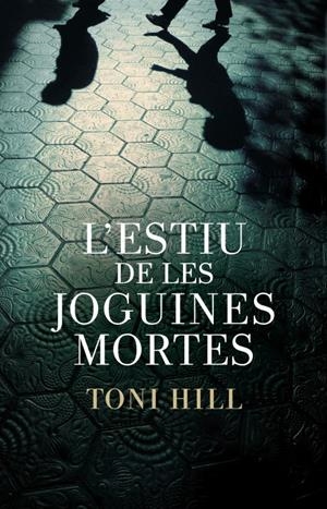 Inspector Salgado 1 : L'estiu de les joguines mortes | 9788401387982 | Hill, Toni
